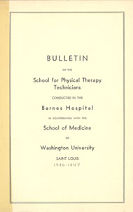 Bulletin, Barnes Hospital School for Physical Therapy Technicians, 1946-47
